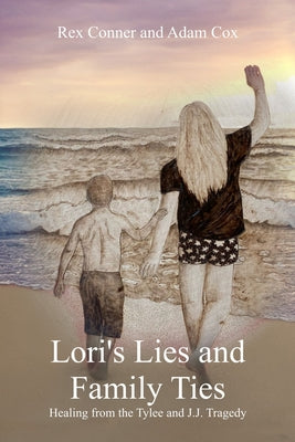 Lori's Lies and Family Ties by Conner, Rex