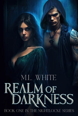 Realm of Darkness by White, M. L.