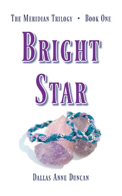 Bright Star by Duncan, Dallas Anne