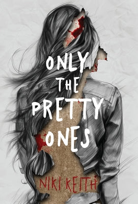 Only the Pretty Ones by Keith, Niki