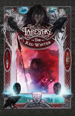 The Red Winter: Book Five of The Tapestry by Neff, Henry H.