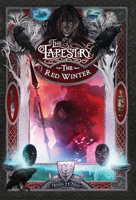 The Red Winter: Book Five of The Tapestry by Neff, Henry H.