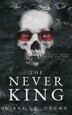 The Never King by St Crowe, Nikki