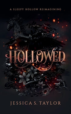 Hollowed: A Sleepy Hollow Reimagining by Taylor, Jessica S.