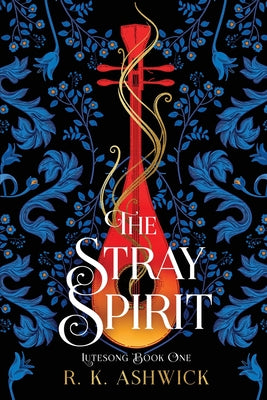 The Stray Spirit by Ashwick, R. K.