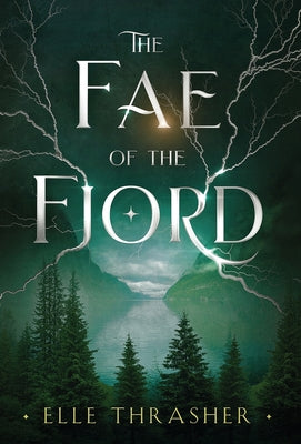 The Fae of the Fjord by Thrasher, Elle