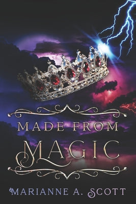 Made from Magic by Scott, Marianne A.