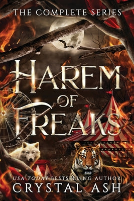 Harem of Freaks: The Complete Series by Ash, Crystal