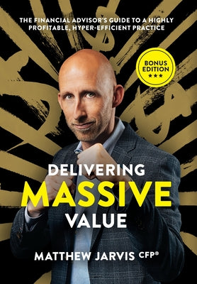 Delivering Massive Value by Jarvis, Matthew