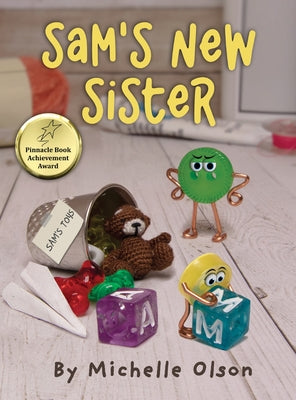 Sam's New Sister: A Sidesplitting Spin on Sibling Rivalry, Jealousy, and Big Brother Emotions for Kids 4-8 by Olson, Michelle