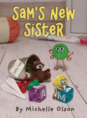 Sam's New Sister: A Sidesplitting Spin on Sibling Rivalry, Jealousy, and Big Brother Emotions for Kids 4-8 by Olson, Michelle