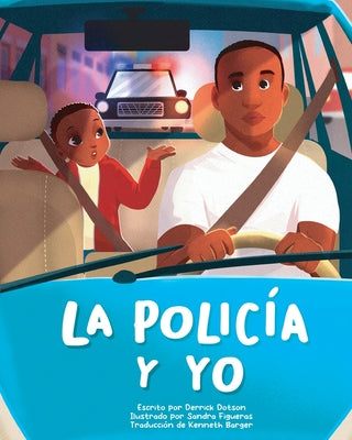 La Policía Y Yo by Dotson, Derrick