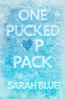 One Pucked Up Pack by Blue, Sarah