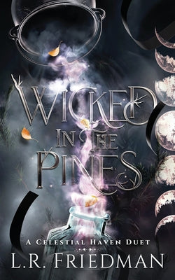 Wicked in the Pines by Friedman, L. R.