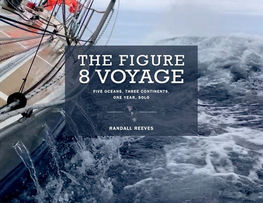 The Figure 8 Voyage by Reeves, Randall