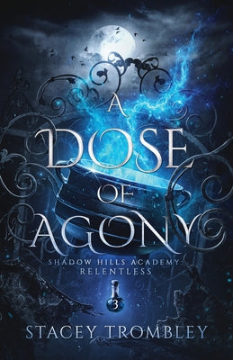 A Dose of Agony by Trombley, Stacey