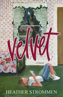 Velvet by Strommen, Heather