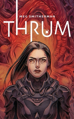 Thrum by Smitherman, Meg