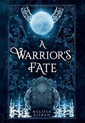 A Warrior's Fate by Kieran, Melissa