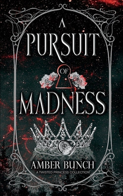 A Pursuit of Madness by Bunch, Amber