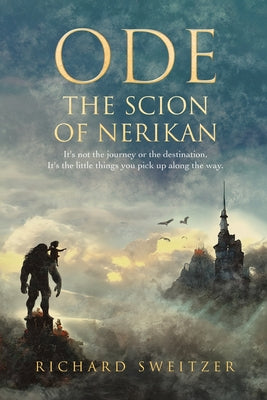 Ode: The Scion of Nerikan by Sweitzer, Richard