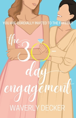 The 30-Day Engagement by Decker, Waverly