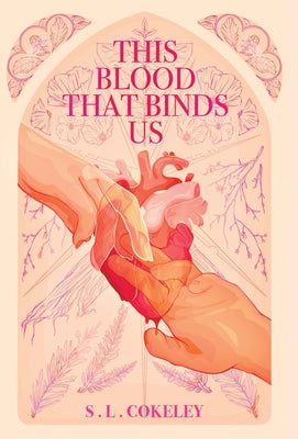 This Blood that Binds Us by Cokeley, S. L.