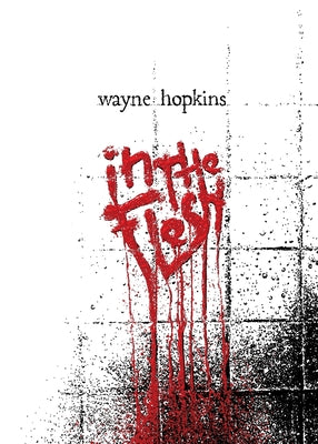 In The Flesh by Hopkins, Wayne