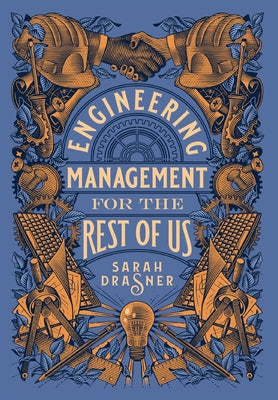 Engineering Management for the Rest of Us by Drasner, Sarah