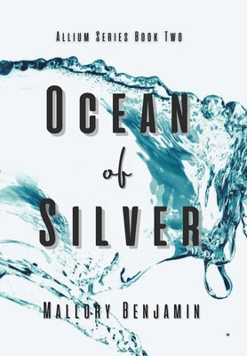 Ocean of Silver by Benjamin, Mallory