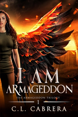 I Am Armageddon by Cabrera, C. L.