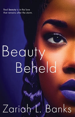 Beauty Beheld: A Beauty Is Her Name Novel by Banks, Zariah L.