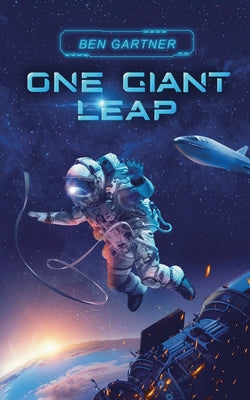 One Giant Leap by Gartner, Ben