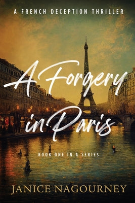 A Forgery in Paris by Nagourney, Janice