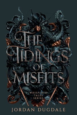 The Tidings of Misfits by Dugdale, Jordan