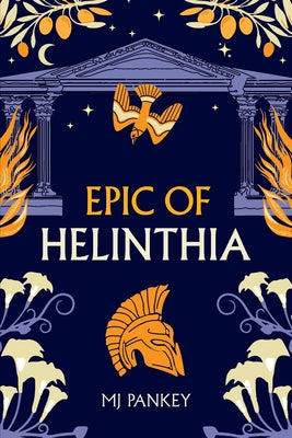 Epic of Helinthia by Pankey, Mj