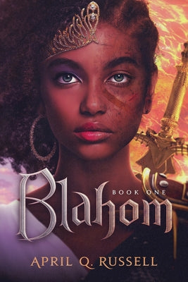 Blahom: A Warrior Goddess by Russell, April Q.