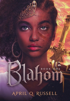 Blahom: A Warrior Goddess by Russell, April Q.