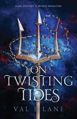On Twisting Tides by Lane, Val E.