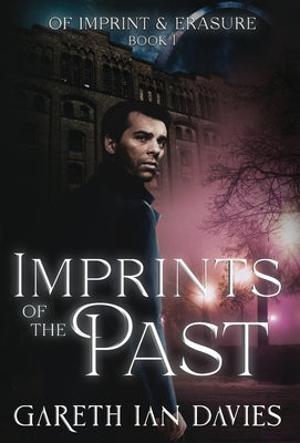 Imprints of the Past by Davies, Gareth Ian