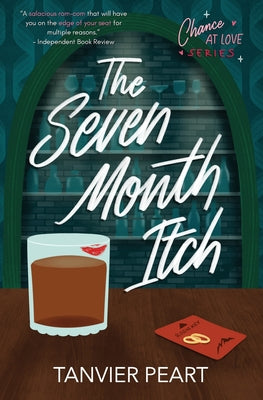 The Seven Month Itch by Peart, Tanvier