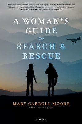 A Woman's Guide to Search & Rescue by Moore, Mary Carroll