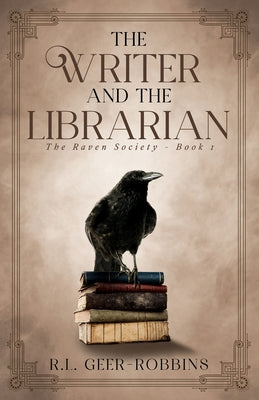 The Writer and the Librarian by Geer-Robbins, Rose Loren