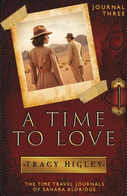 A Time to Love by Higley, Tracy