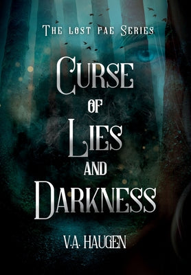 Curse of Lies and Darkness by Haugen, V. a.