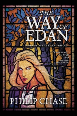 The Way of Edan: Book One of The Edan Trilogy by Chase, Philip