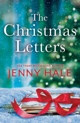 The Christmas Letters: A Heartwarming Feel-Good Holiday Romance by Hale, Jenny