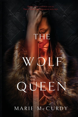 The Wolf Queen by McCurdy, Marie