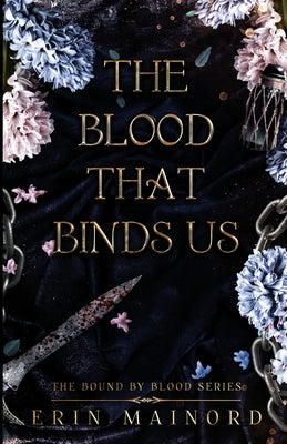 The Blood That Binds US by Mainord, Erin