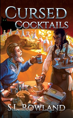 Cursed Cocktails by Rowland, S. L.